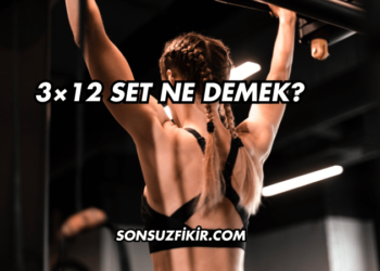 3×12 Set Ne Demek?