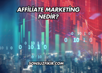 Affiliate Marketing Nedir?