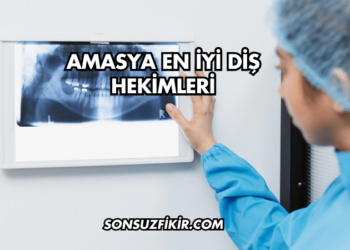 Amasya En İyi Diş Hekimleri