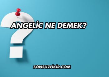 Angelic Ne Demek?