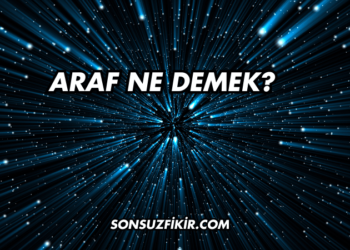 Araf Ne Demek?