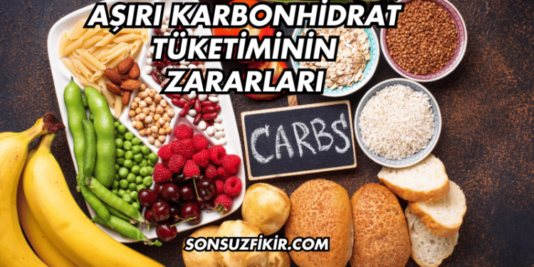 Aşırı Karbonhidrat Tüketiminin Zararları