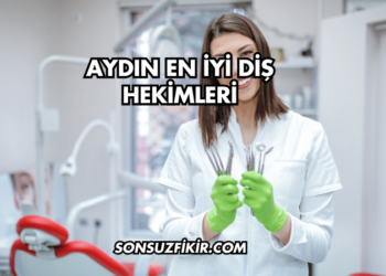 Aydın En İyi Diş Hekimleri
