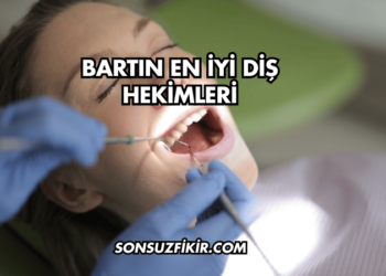 Bartın En İyi Diş Hekimleri