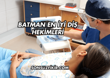 Batman En İyi Diş Hekimleri