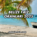 Belize Faiz Oranları 2025