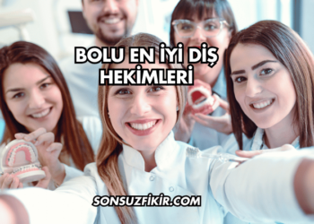 Bolu En İyi Diş Hekimleri