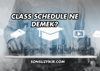 Class Schedule Ne Demek?
