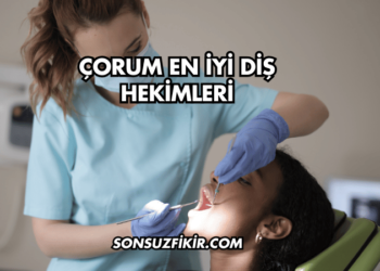 Çorum En İyi Diş Hekimleri