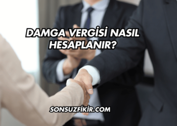 Damga Vergisi Nasıl Hesaplanır?