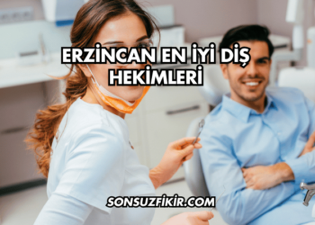 Erzincan En İyi Diş Hekimleri