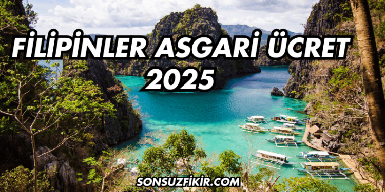 Filipinler Asgari Ücret 2025