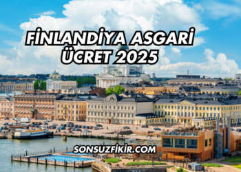 Finlandiya Asgari Ücret 2025