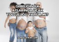 Gebeliğin İlk Aylarında Uçak Yolculuğu Yapılır mı?