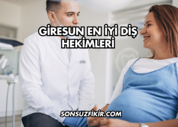 Giresun En İyi Diş Hekimleri