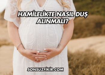 Hamilelikte Nasıl Duş Alınmalı?