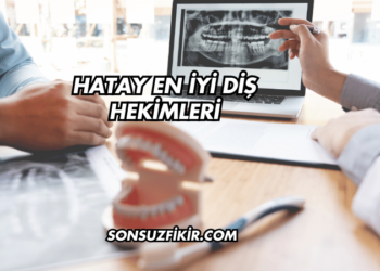 Hatay En İyi Diş Hekimleri