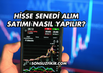 Hisse Senedi Alım Satımı Nasıl Yapılır?
