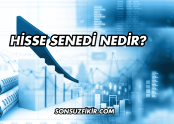 Hisse Senedi Nedir?