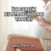 İlk Gebelik Kontrolünde Ne Yapılır?