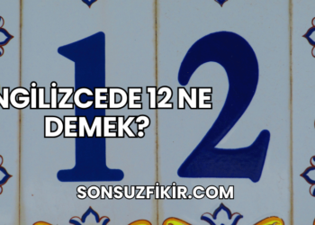 İngilizcede 12 Ne Demek?