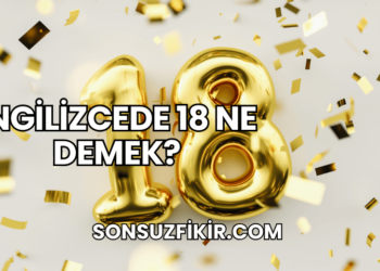 İngilizcede 18 Ne Demek?