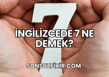 İngilizcede 7 Ne Demek?