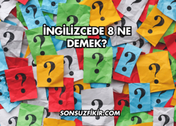 İngilizcede 8 Ne Demek?