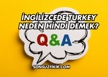 İngilizcede Turkey Neden Hindi Demek?