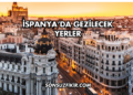 İspanya’da Gezilecek Yerler