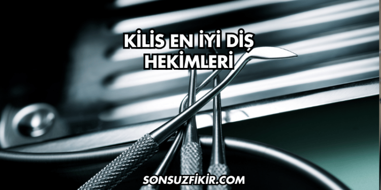 Kilis En İyi Diş Hekimleri