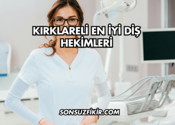 Kırklareli En İyi Diş Hekimleri