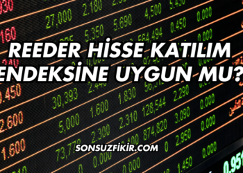 Reeder Hisse Katılım Endeksine Uygun mu?