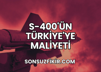 S-400'ün Türkiye'ye Maliyeti