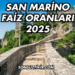San Marino Faiz Oranları 2025