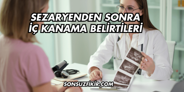 Sezaryenden Sonra İç Kanama Belirtileri
