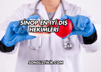 Sinop En İyi Diş Hekimleri