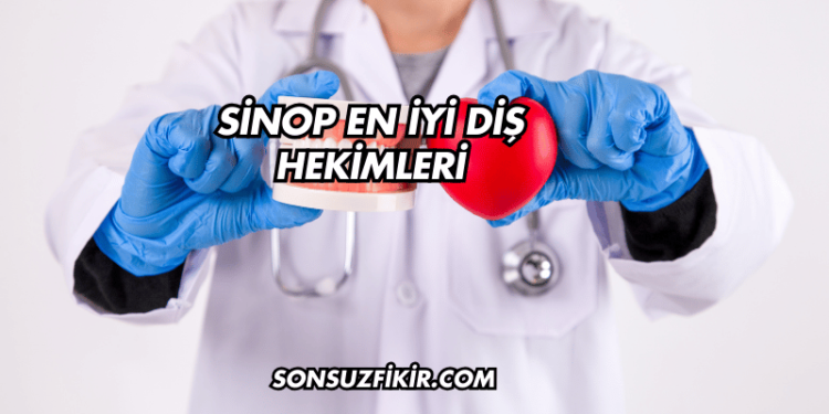 Sinop En İyi Diş Hekimleri