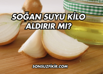 Soğan Suyu Kilo Aldırır mı?