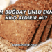 Tam Buğday Unlu Ekmek Kilo Aldırır mı?