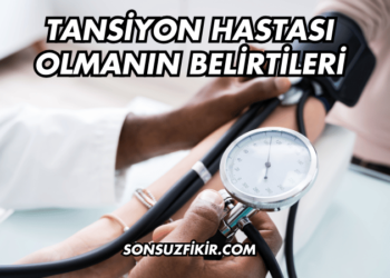 Tansiyon Hastası Olmanın Belirtileri