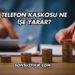 Telefon Kaskosu Ne İşe Yarar?