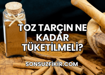 Toz Tarçın Ne Kadar Tüketilmeli?