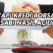 Yapı Kredi Borsa Hesabı Nasıl Açılır?