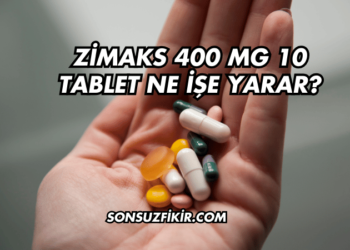 Zimaks 400 mg 10 Tablet Ne İşe Yarar?