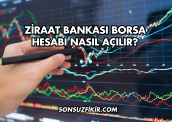 Ziraat Bankası Borsa Hesabı Nasıl Açılır?