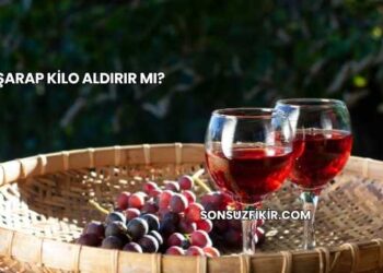 Şarap Kilo Aldırır mı?