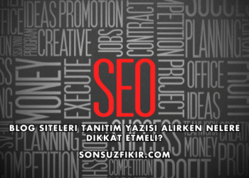 Blog Siteleri Tanıtım Yazısı Alırken Nelere Dikkat Etmeli?