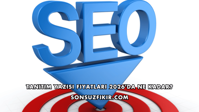 Tanıtım Yazısı Fiyatları 2026'da Ne Kadar?